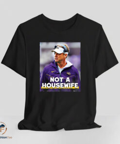 Lane Kiffin Not A Housewife T-Shirt