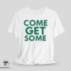 Packers JLove Come Get Some T Shirt