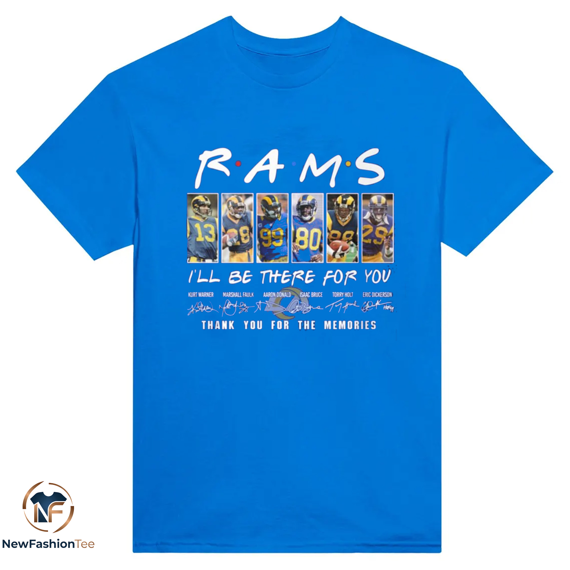 Rams I’ll Be There For You Thank You For The Memories T-Shirt 9 Rams Ill Be There For You Thank You For The Memories T Shirt