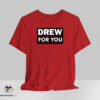 Drew For You Shirt 2 drewforyou