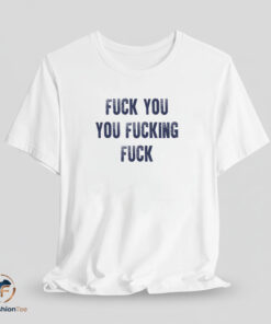 Jeremy Allen White Fuck You You Fucking Fuck Shirt