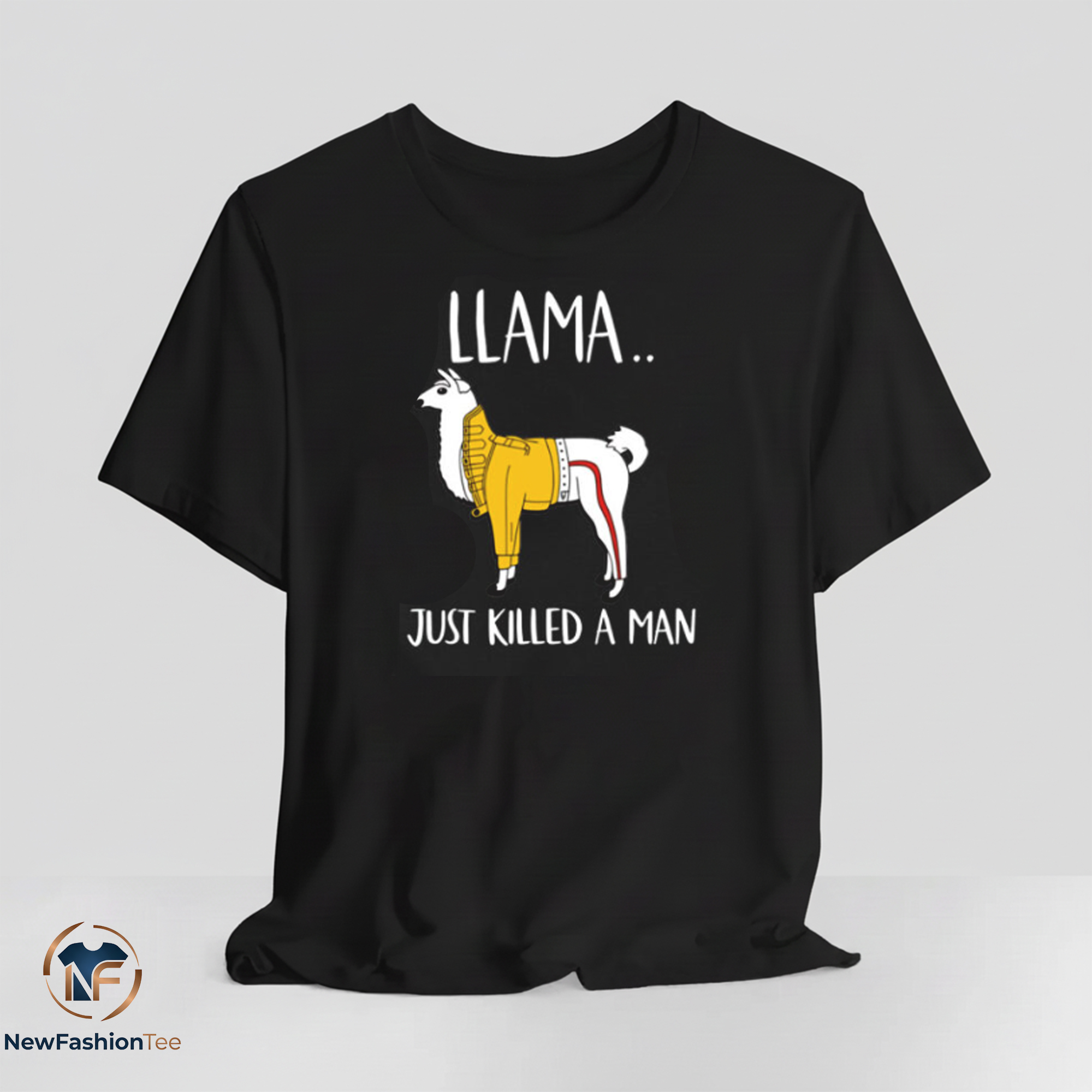 Llama Just Killed A Man Shirt 7 Llama Just Killed A Man Shirt