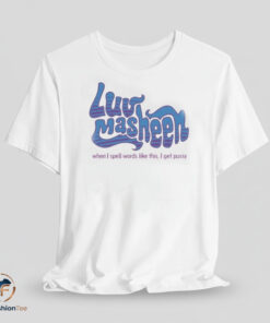 Luv Masheen Shirt