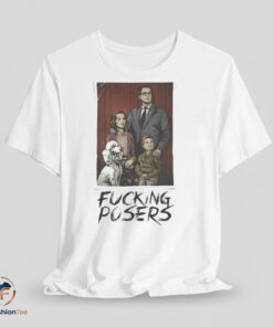 Fucking Posers shirt