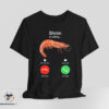Shrim Is Calling Shirt 3 Shrim Is Calling Shirt