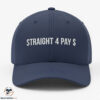 Straight 4 Pay Hat 7 Straight 4 Pay Hat