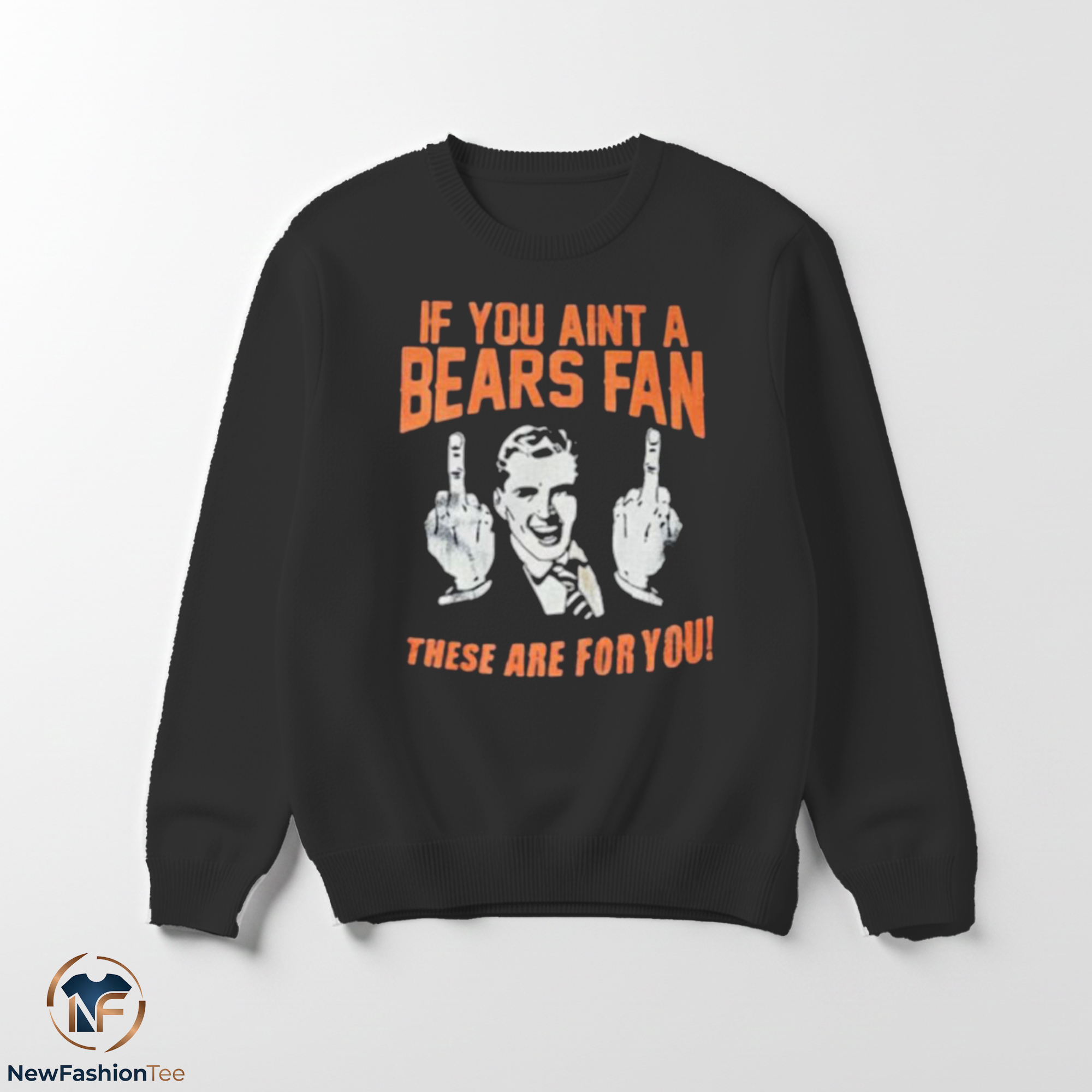 If You Aint A Bears Fan shirt 3 If You Aint A Bears Fan shirt