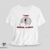 I Have Mental Illinois shirt 3 I Have Mental Illinois shirt