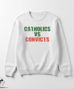 Catholics vs Convicts shirt 5 catswmk