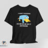 I Cant Fucking Do Be Do Be Do It Anymore shirt