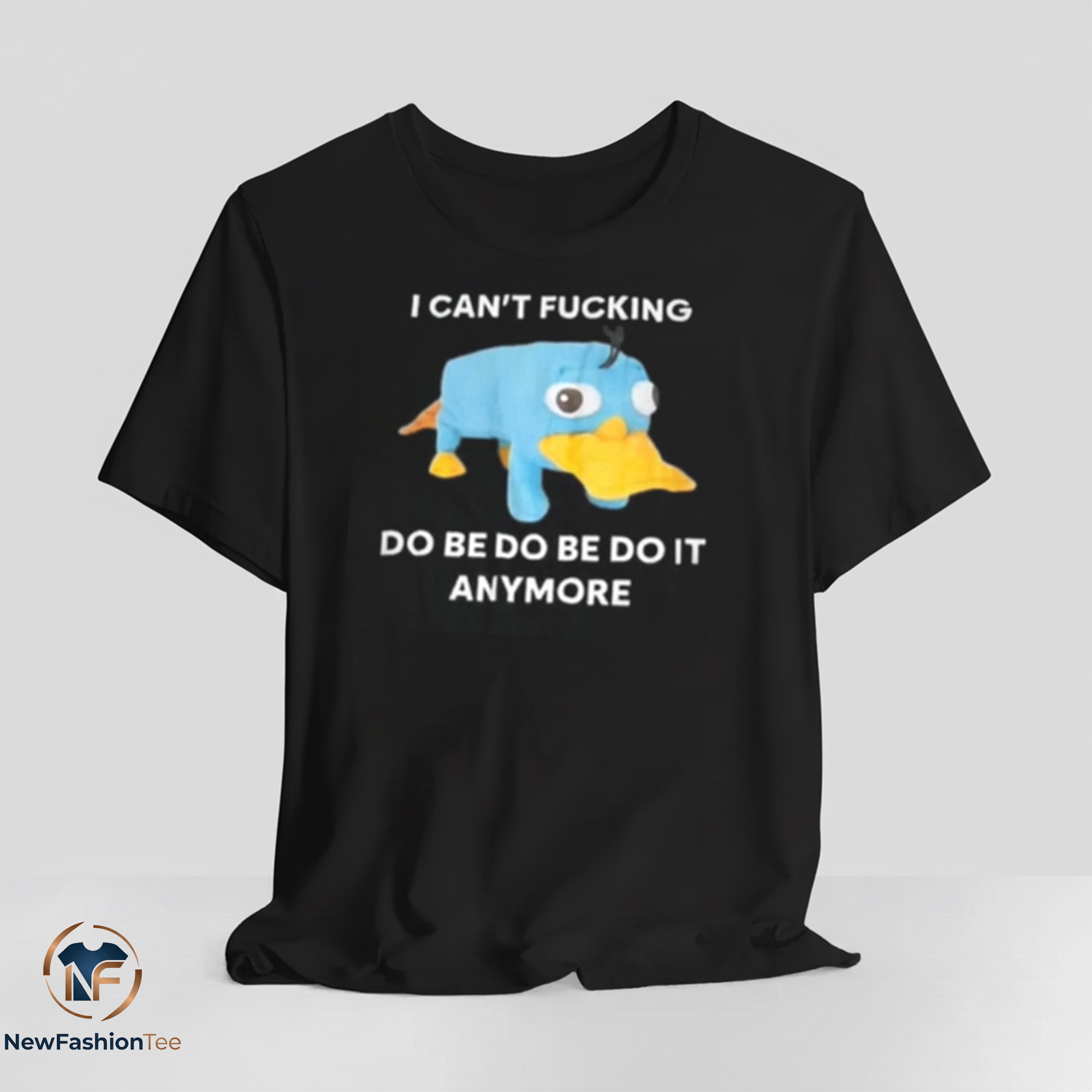 I Cant Fucking Do Be Do Be Do It Anymore shirt 11 I Cant Fucking Do Be Do Be Do It Anymore shirt