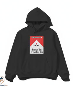 Filter Out Racism Smoke Em If You Get Em shirt 4 hdmk 1