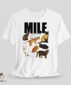 MILF Man I Love Felines shirt
