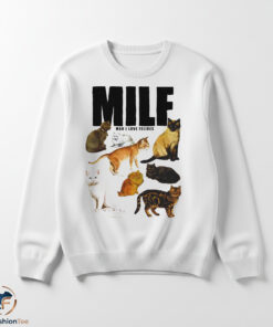 MILF Man I Love Felines shirt