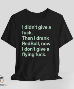 Red Bull Flying Fuck shirt