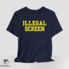 Illegal Screen shirt 9 Illegal Screen shirt