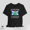 Scotland Its Where My Story Begins shirt 6 Scotland Its Where My Story Begins shirt