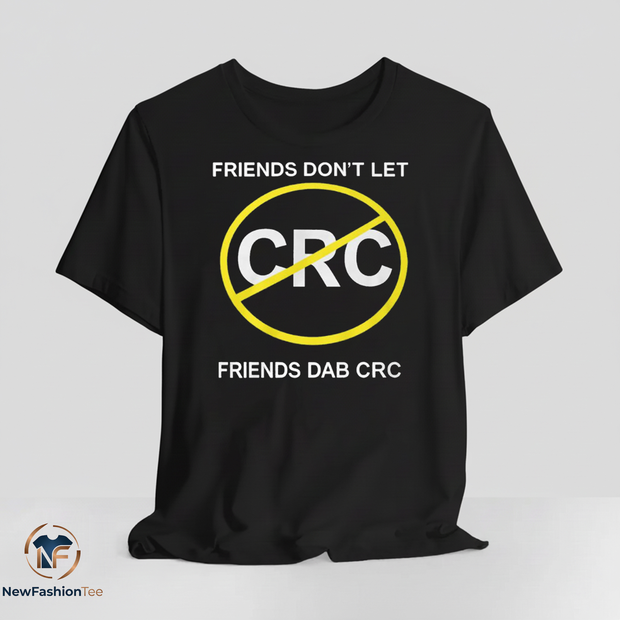Friends Dont Let Friends Dab CRC shirt 11 Friends Dont Let Friends Dab CRC shirt