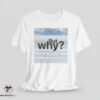 But Why Motivation Penguin shirt