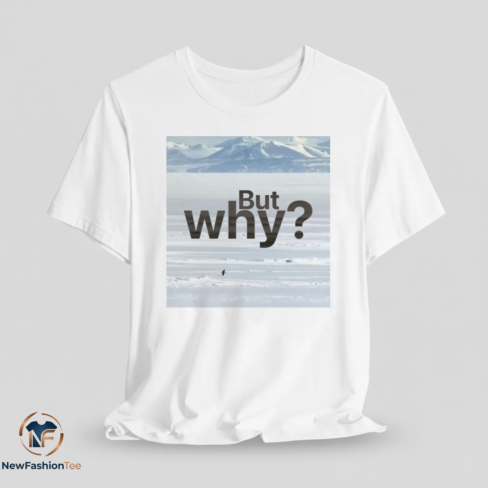 But Why Motivation Penguin shirt 11 But Why Motivation Penguin shirt