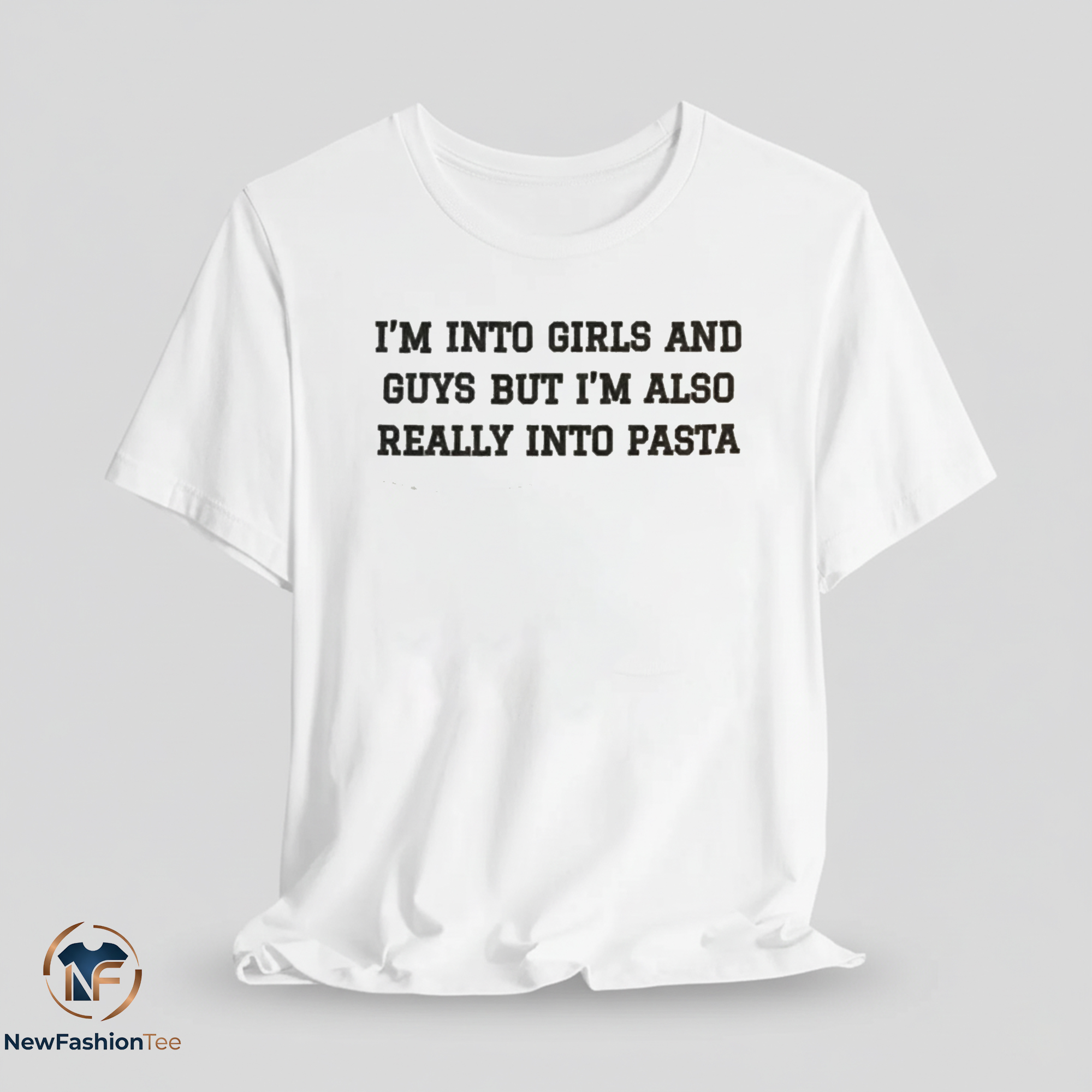 Im Into Girls And Guys But Im Also Really Into Pasta Shirt 11 Im Into Girls And Guys But Im Also Really Into Pasta Shirt