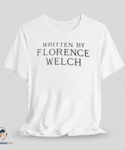 Written by Florence Welch shirt