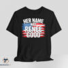 Her Name Was Renee Good shirt