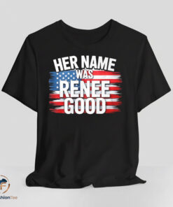 Her Name Was Renee Good shirt