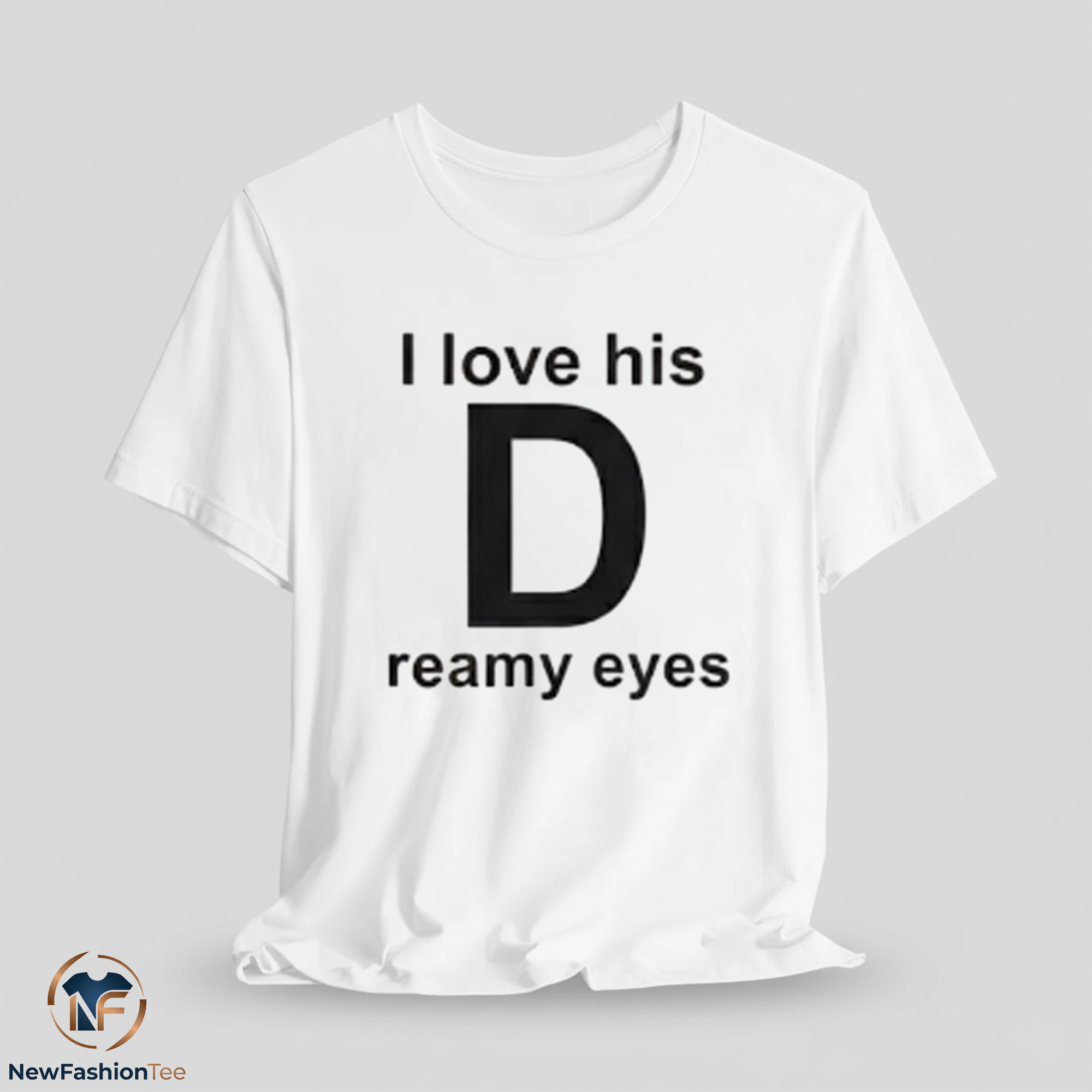 I Love His Dreamy Eyes Shirt 11 I Love His Dreamy Eyes Shirt
