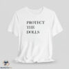 Pedro Pascal Protect The Dolls Shirt