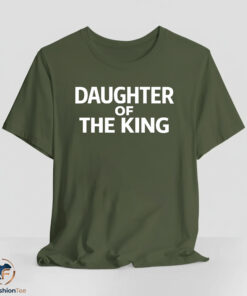 Daughter Of The King Shirt