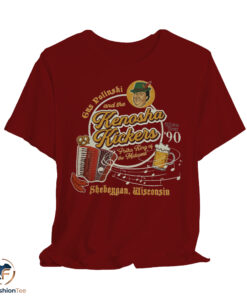 Gus Polinski and the Kenosha Kickers Shirt