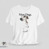 More Dogs Less People shirt