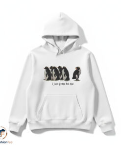 I Just Gotta Be Me penguin shirt 4 penghdmk