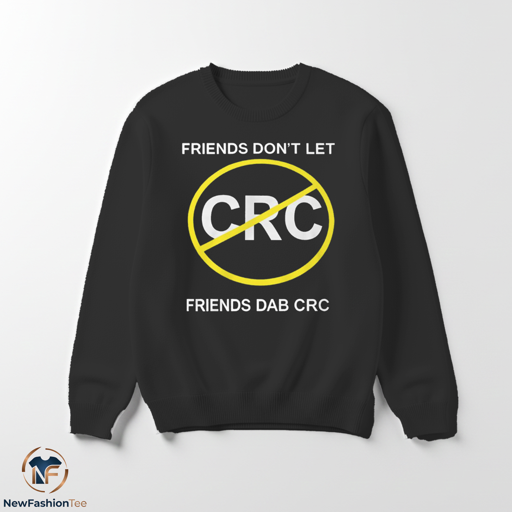 Friends Dont Let Friends Dab CRC shirt 3 Friends Dont Let Friends Dab CRC shirt