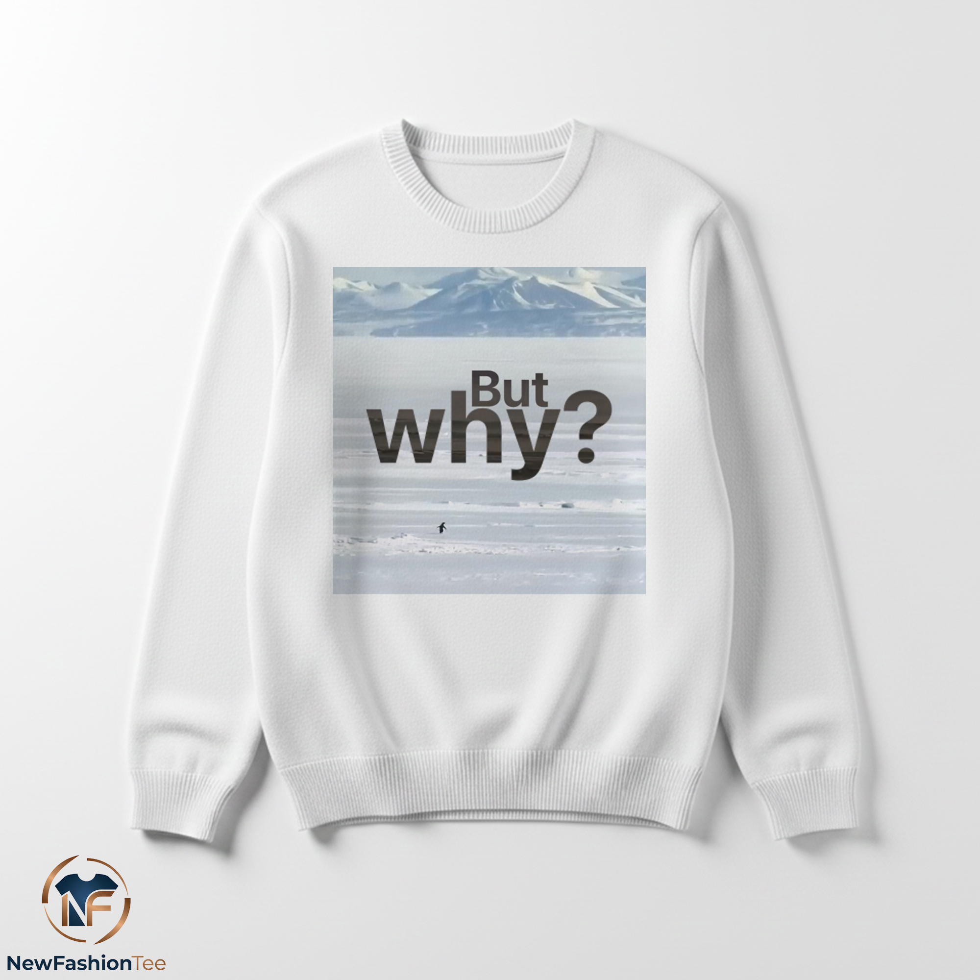 But Why Motivation Penguin shirt 3 But Why Motivation Penguin shirt - Image 3