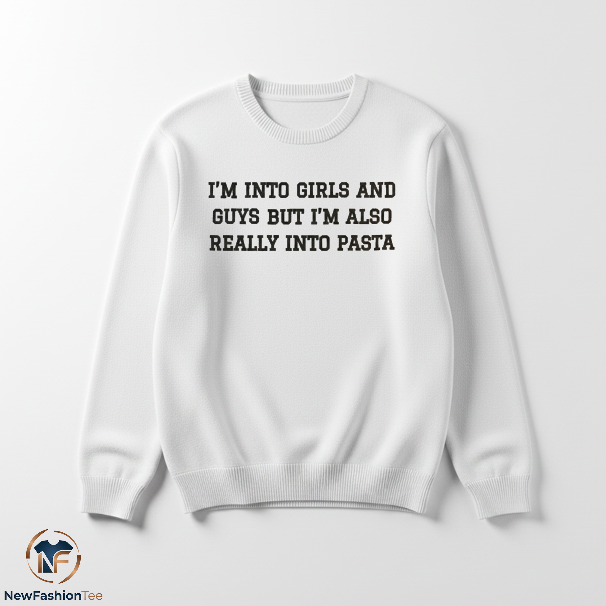 Im Into Girls And Guys But Im Also Really Into Pasta Shirt 3 Im Into Girls And Guys But Im Also Really Into Pasta Shirt