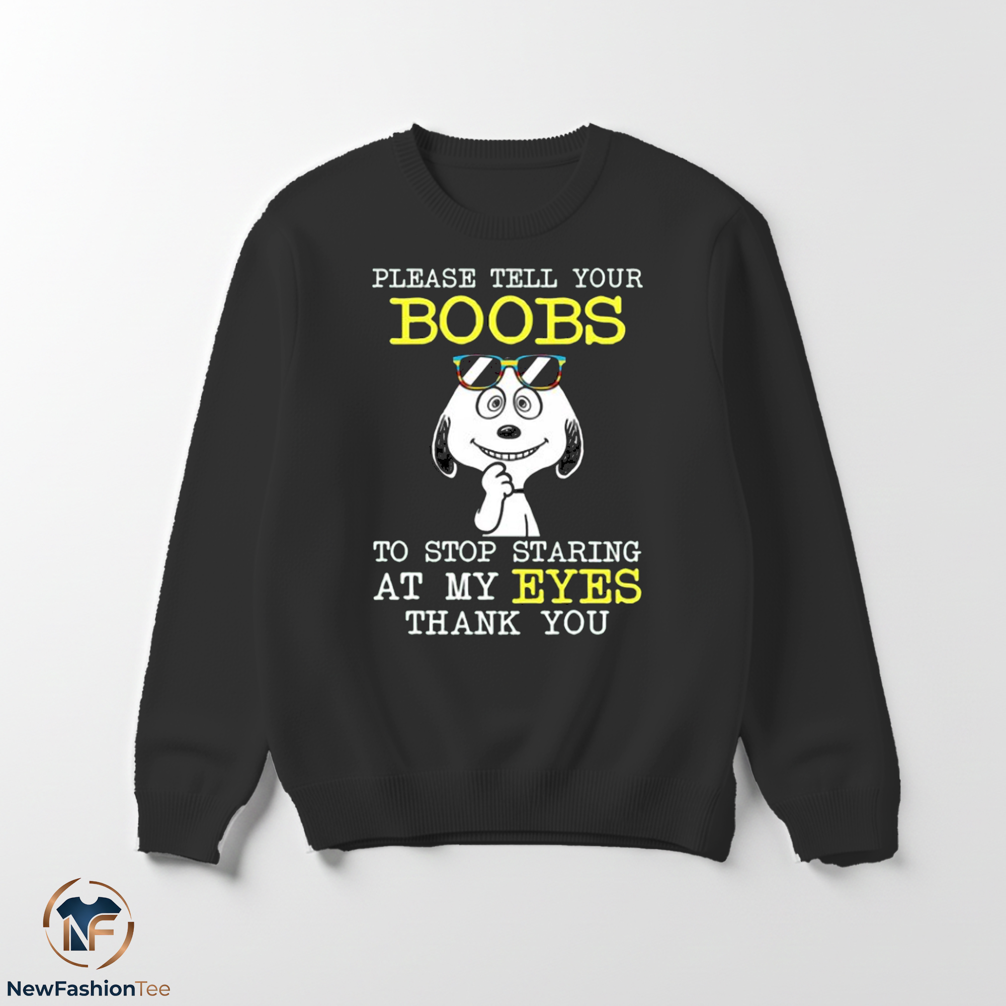 Please Tell Your Boobs To Stop Staring At My Eyes shirt 3 Please Tell Your Boobs To Stop Staring At My Eyes shirt - Image 3