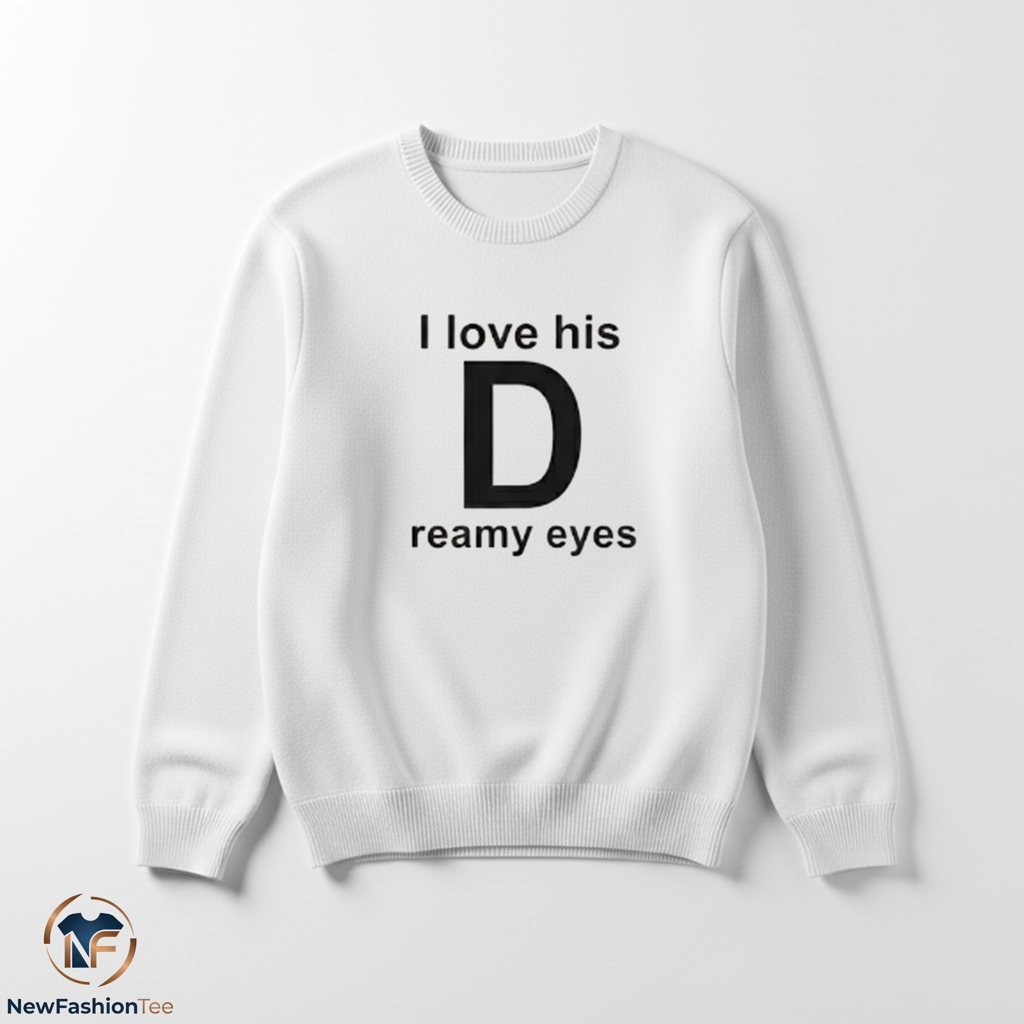 I Love His Dreamy Eyes Shirt 3 I Love His Dreamy Eyes Shirt