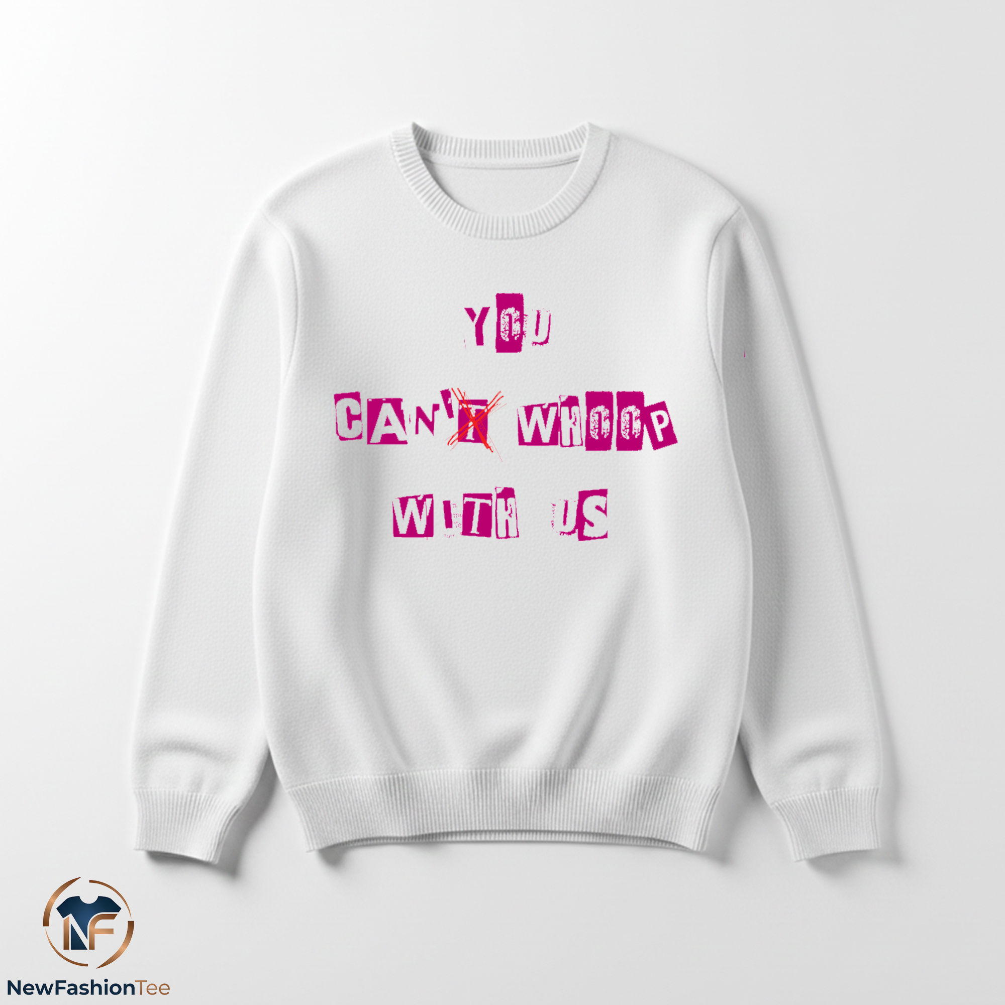 You Can't Whoop With Us Shirt 3 You Can't Whoop With Us Shirt