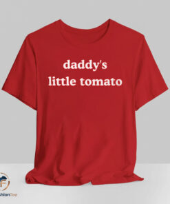 Daddy Little Tomato shirt