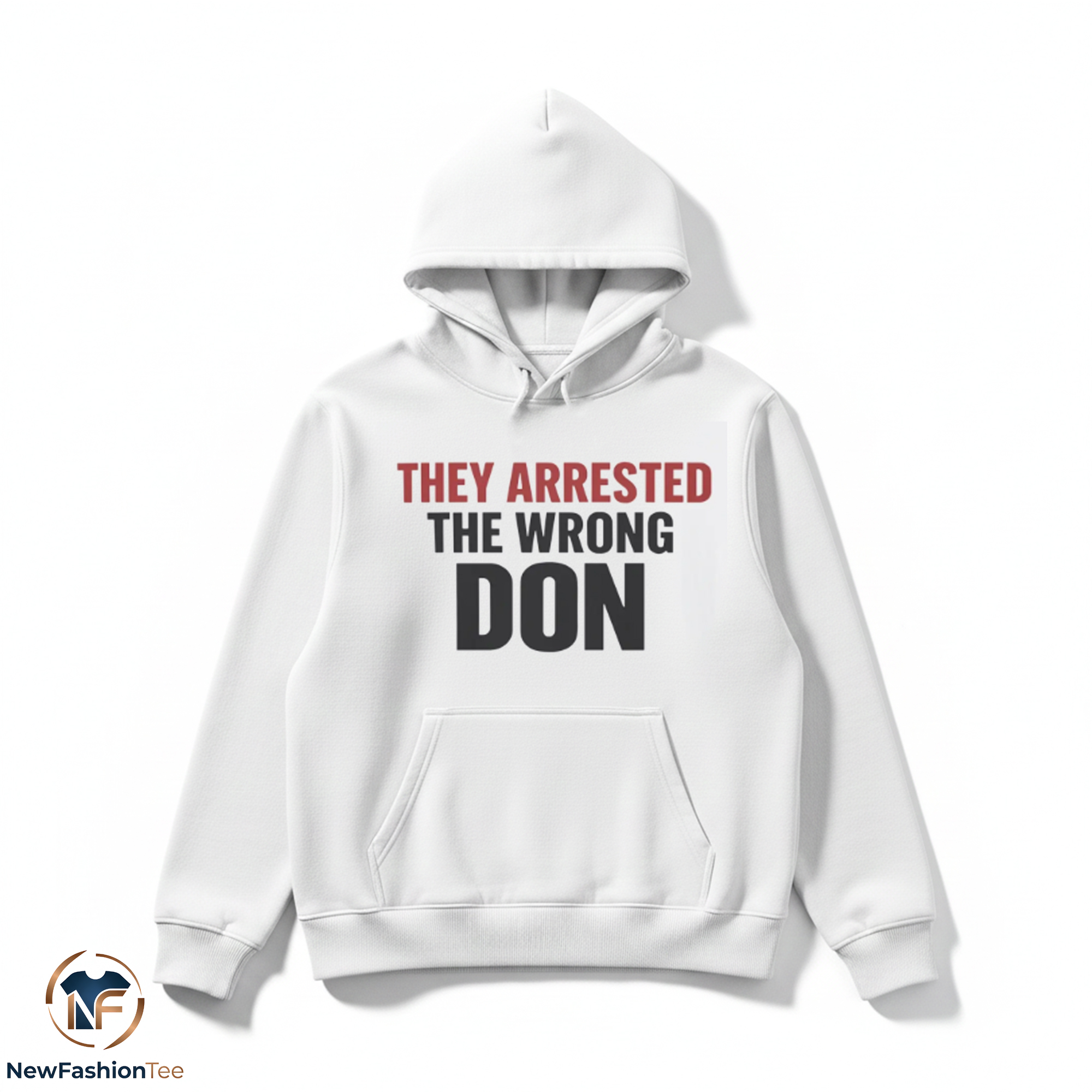 They Arrested The Wrong Don Shirt 2 They Arrested The Wrong Don Shirt