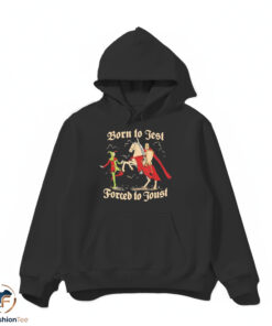 Born To Jest Forced To Joust Shirt