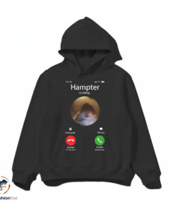 Hampter Is Calling Shirt