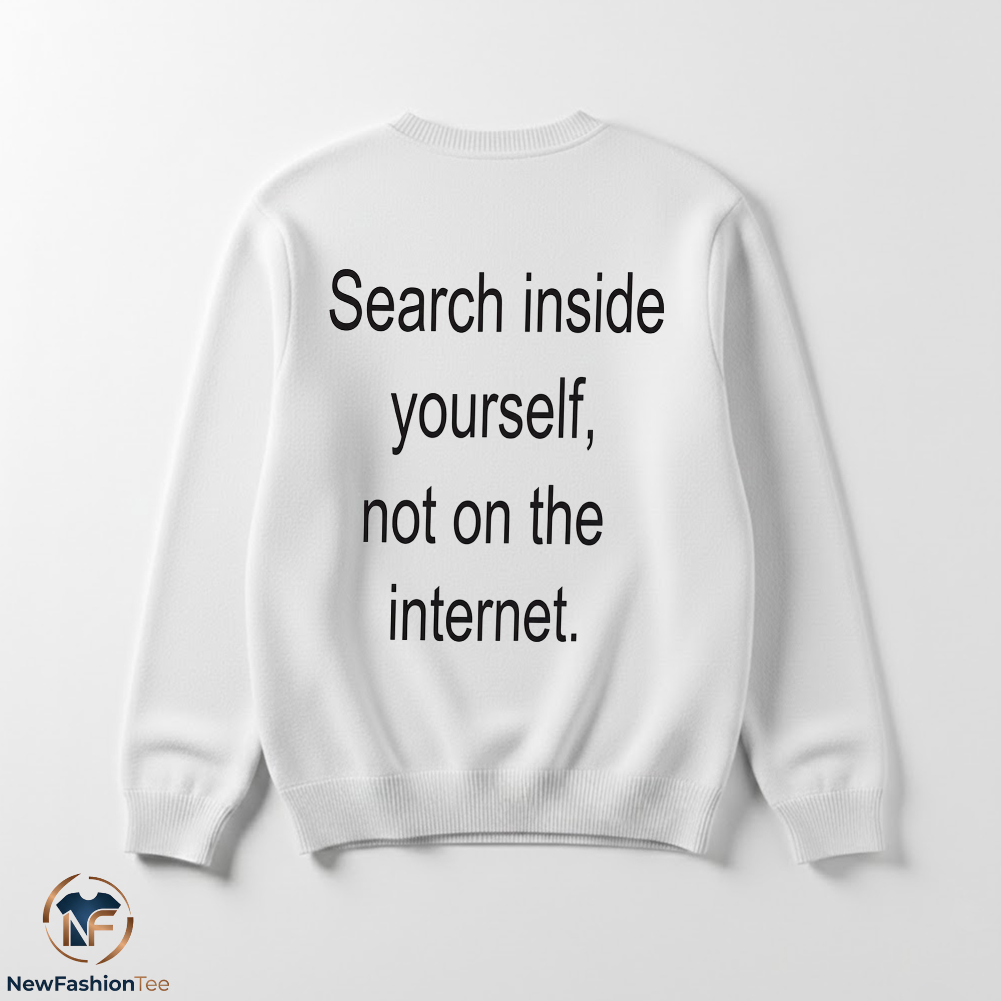 Search Inside Yourself Not On The Internet Shirt 3 Search Inside Yourself Not On The Internet Shirt