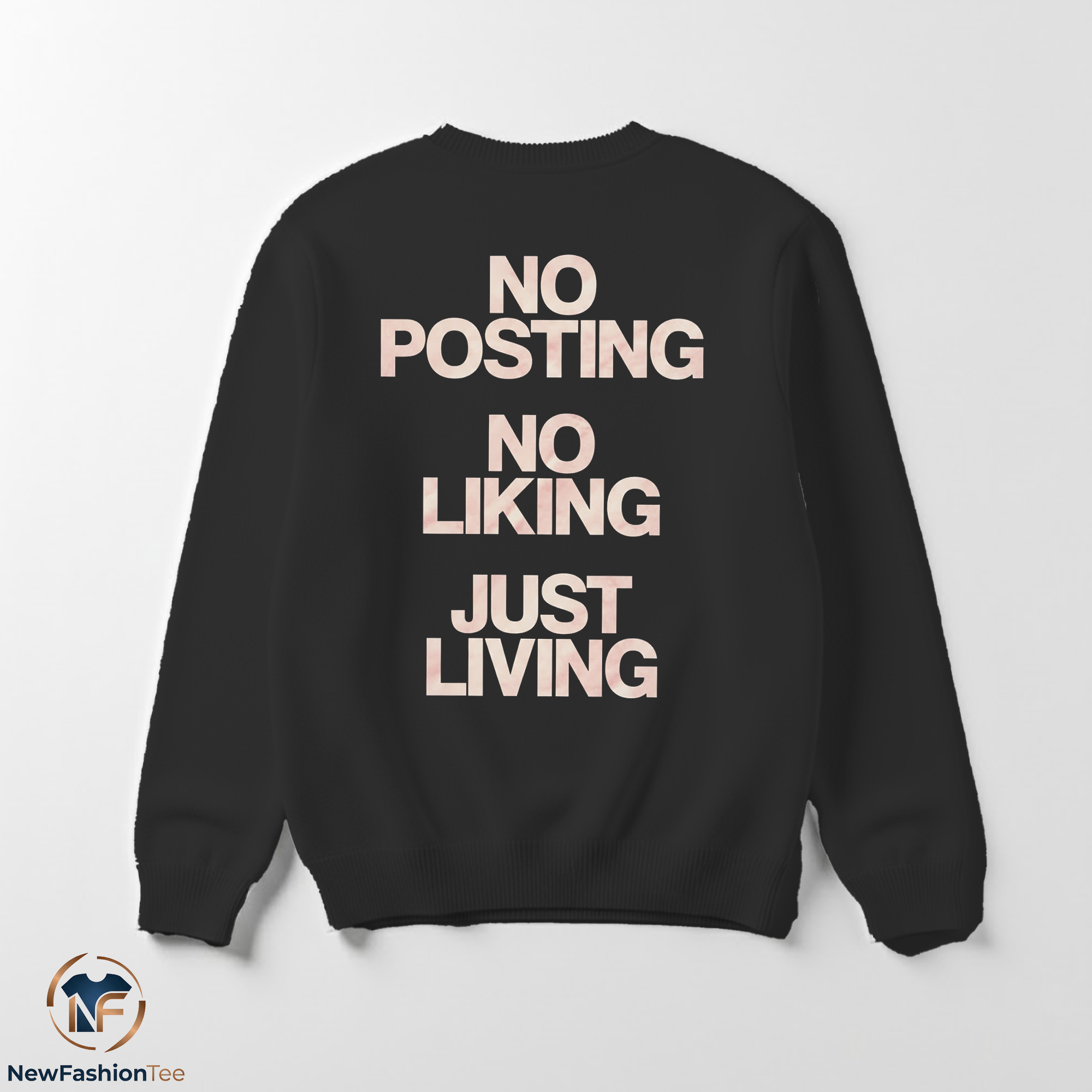 No Posting No Liking Just Living Shirt 3 No Posting No Liking Just Living Shirt - Image 3