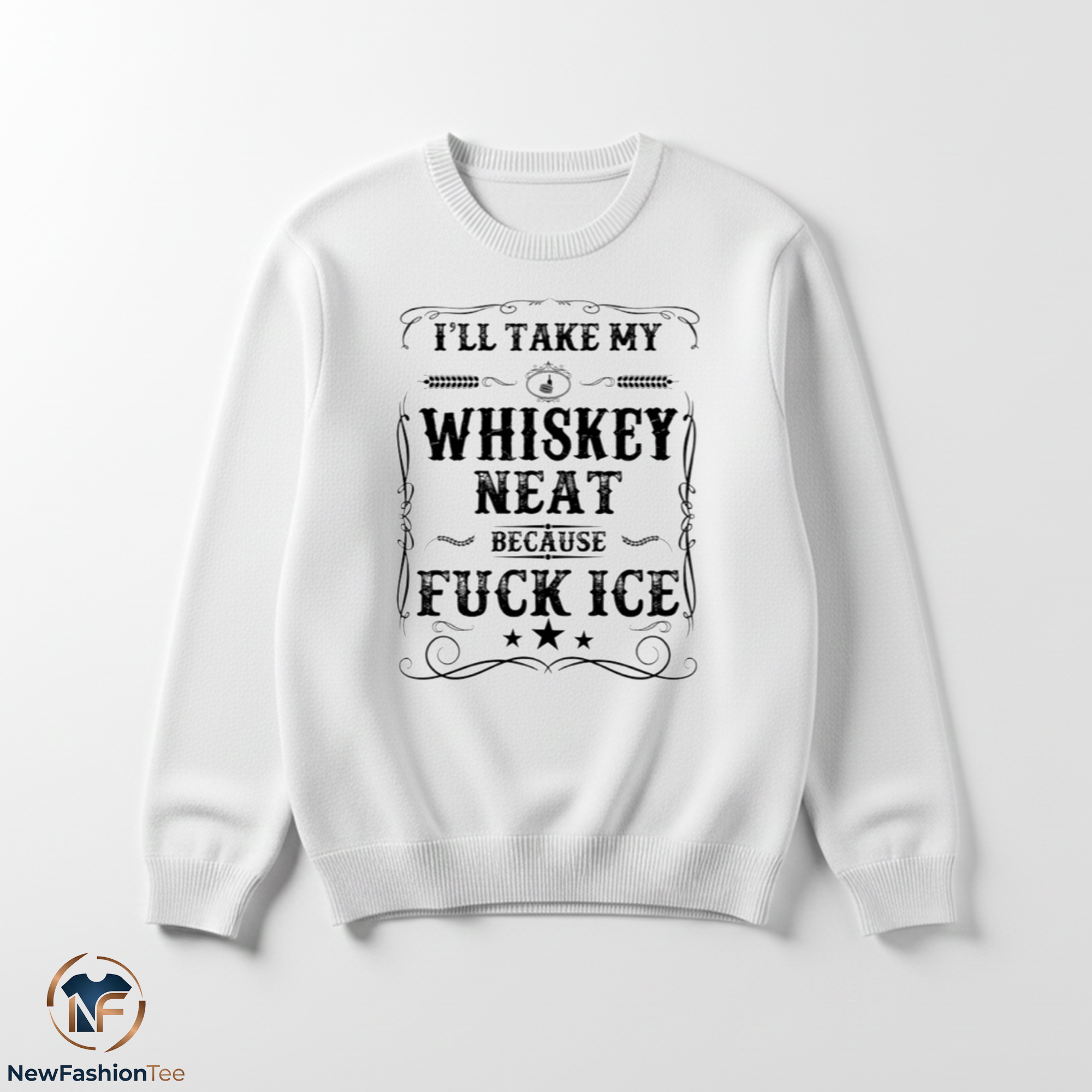 I Will Take My Whiskey Neat Because Fuck ICE Shirt 3 I Will Take My Whiskey Neat Because Fuck ICE Shirt