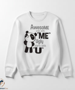 Awesome Ends With Me Ugly Starts With U Shirt 5 Awesome Ends With Me Ugly Starts With U Shirt
