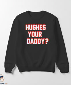 Hughes Your Daddy Shirt 5 1swmk 63