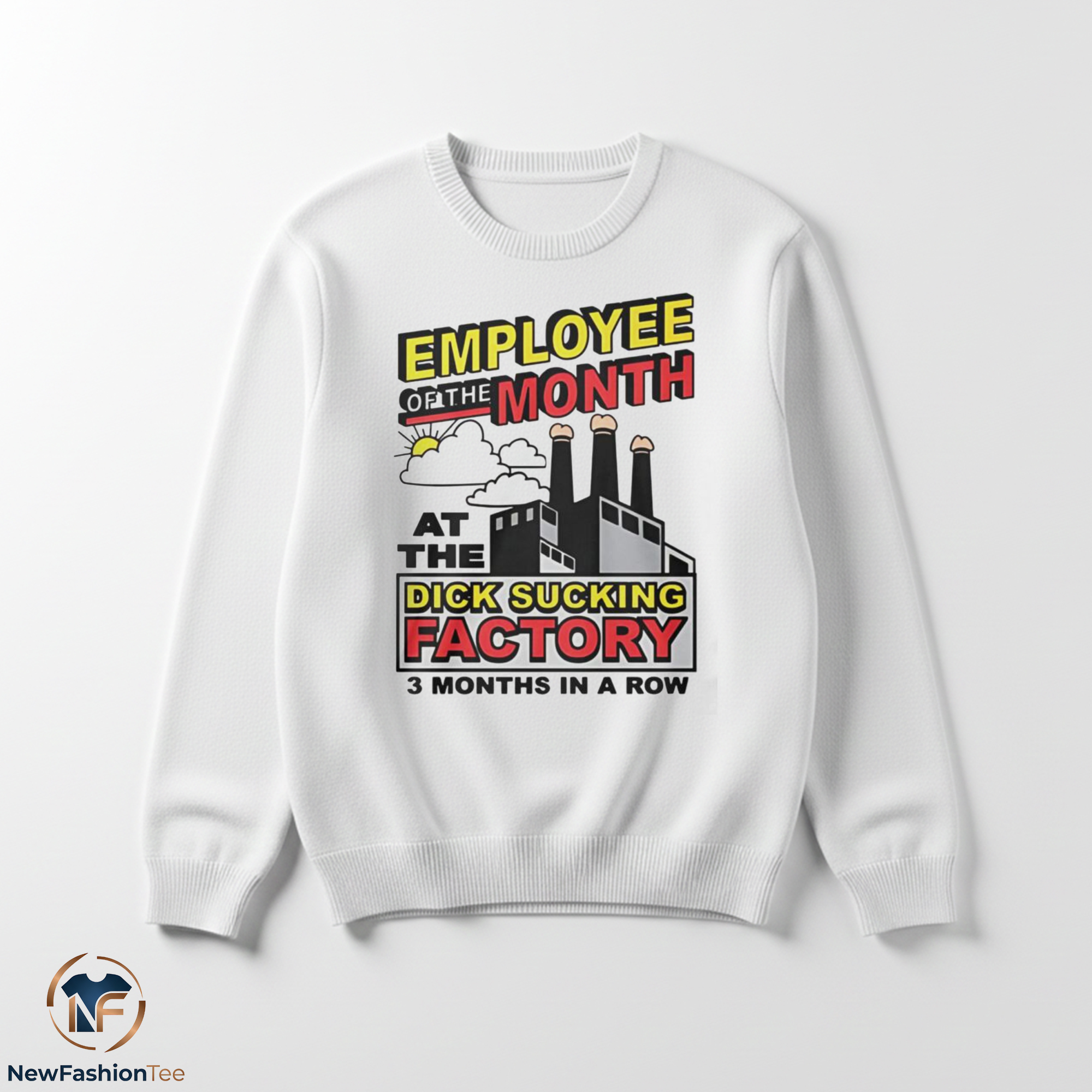 Employee Of The Month At The Dick Sucking Factory Shirt 3 Employee Of The Month At The Dick Sucking Factory Shirt